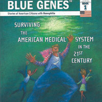 Book: Surviving the American Medical System in the 21st Century: Stories of American Citizens with Hemophilia